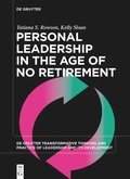 Cover: Personal Leadership in the Age of No Retirement - De Gruyter