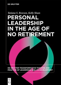 Abbildung von: Personal Leadership in the Age of No Retirement - De Gruyter