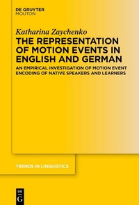 Abbildung von: The Representation of Motion Events in English and German - De Gruyter Mouton