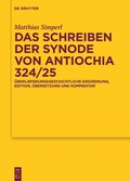Cover: Das Schreiben der Synode von Antiochia 324/25 - De Gruyter