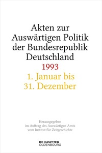 Abbildung von: Akten zur Auswärtigen Politik der Bundesrepublik Deutschland 1993 - De Gruyter Oldenbourg
