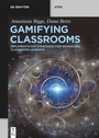 Cover: Gamifying Classrooms - De Gruyter