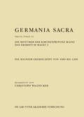 Abbildung von: Die Bistümer der Kirchenprovinz Mainz. Das Erzbistum Mainz 3: Die Mainzer Erzbischöfe von 1089 bis 1200 - De Gruyter Akademie Forschung