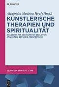 Cover: K&uuml;nstlerische Therapien und Spiritualit&auml;t - De Gruyter