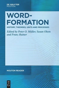 Enlarge image Cover: Word-Formation - History, Theories, Units and Processes - De Gruyter Mouton