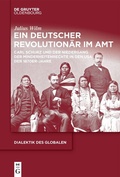 Cover: Ein deutscher Revolution&auml;r im Amt - De Gruyter Oldenbourg