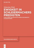 Cover: Ewigkeit in Schleiermachers Predigten - De Gruyter