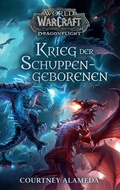 Cover: World of Warcraft: Dragonflight - Krieg der Schuppengeborenen - Roman zum Game - PANINI