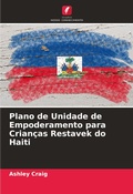 Cover: Plano de Unidade de Empoderamento para Crian&ccedil;as Restavek do Haiti - Edi&ccedil;&otilde;es Nosso Conhecimento