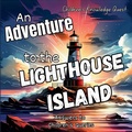 Cover: An Adventure to the Lighthouse Island - Big 6 Publishing