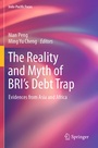 Cover: The Reality and Myth of BRI's Debt Trap - Springer