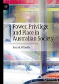 Cover: Power, Privilege and Place in Australian Society - Palgrave Macmillan