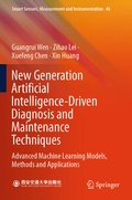 Cover: New Generation Artificial Intelligence-Driven Diagnosis and Maintenance Techniques - Springer