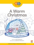 Cover: Read + Play Growth Bundle 2 A Warm Christmas - Marshall Cavendish International (Asia) Pte Ltd