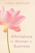 Cover: Affirmations for Women in Business - Linda Mercury