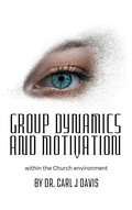 Cover: Group Dynamics and Motivation - Carl Davis