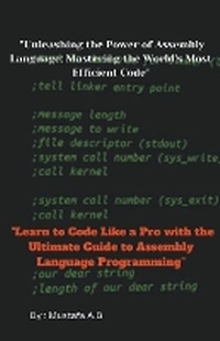 Abbildung von: "Unleashing the Power of Assembly Language - Mustafa A.B