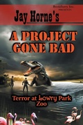 Cover: Jay Horne's A Project Gone Bad - Jay Horne