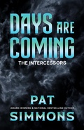 Cover: Days Are Coming (The Intercessors, #3) - Christian Reads Press