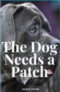 Cover: The Dog Needs A Patch - The Brown Compound