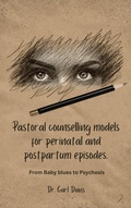 Cover: Pastoral counselling models for perinatal and postpartum episodes - Carl Davis
