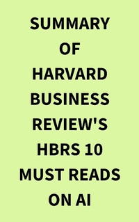 Abbildung von: Summary of Harvard Business Review's HBRs 10 Must Reads on AI - IRB Media