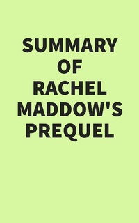 Abbildung von: Summary of Rachel Maddow's Prequel - IRB Media