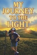 Cover: My Journey to the Light - Bookbaby