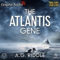 Cover: The Atlantis Gene [Dramatized Adaptation] - Graphic Audio