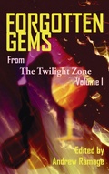 Cover: Forgotten Gems from the Twilight Zone Volume 1 (hardback) - BEARMANOR MEDIA