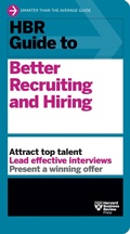 Cover: HBR Guide to Better Recruiting and Hiring - Harvard Business Review Press