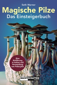 Abbildung von: Magische Pilze - Das Einsteigerbuch - Nachtschatten Verlag