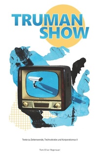 Abbildung von: TRUMAN SHOW - regenauer.press