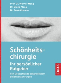 Abbildung von: Schönheitschirurgie - Ihr persönlicher Ratgeber - TRIAS