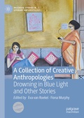 Cover: A Collection of Creative Anthropologies - Palgrave Macmillan