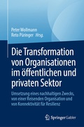 Cover: Die Transformation von Organisationen im &ouml;ffentlichen und privaten Sektor - Springer Gabler