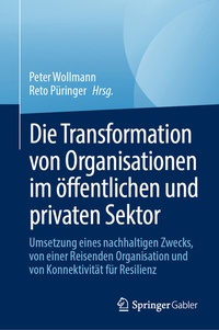 Abbildung von: Die Transformation von Organisationen im öffentlichen und privaten Sektor - Springer Gabler