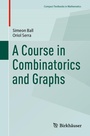 Cover: A Course in Combinatorics and Graphs - Birkh&auml;user
