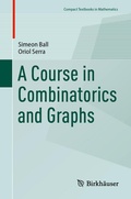 Cover: A Course in Combinatorics and Graphs - Birkh&auml;user