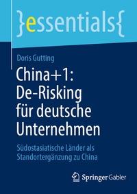 Abbildung von: China+1: De-Risking für deutsche Unternehmen - Springer Gabler