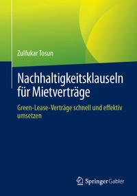 Abbildung von: Nachhaltigkeitsklauseln für Mietverträge - Springer Gabler
