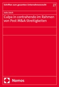 Abbildung von: Culpa in contrahendo im Rahmen von Post M&A-Streitigkeiten - Nomos
