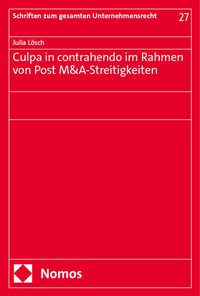 Abbildung von: Culpa in contrahendo im Rahmen von Post M&A-Streitigkeiten - Nomos