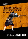 Cover: Soldaten des Drei&szlig;igj&auml;hrigen Krieges. Band 2 - Schmidt, Philipp
