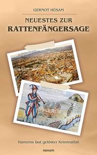 Enlarge image Cover: Neuestes zur Rattenfängersage - novum Verlag