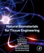 Cover: Natural Biomaterials for Tissue Engineering - Academic Press