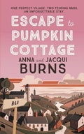 Cover: Escape to Pumpkin Cottage - Allison & Busby