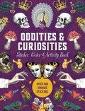 Cover: Oddities & Curiosities Sticker, Color & Activity Book - Chartwell Books