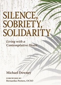 Cover: Silence, Sobriety, Solidarity - Paulist Press International,U.S.