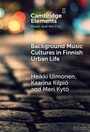 Bild: Background Music Cultures in Finnish Urban Life - Cambridge University Press